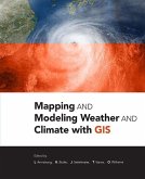 Mapping and Modeling Weather and Climate with GIS (eBook, ePUB)