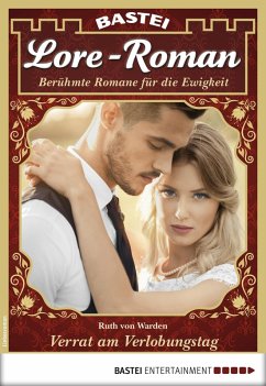 Verrat am Verlobungstag / Lore-Roman Bd.15 (eBook, ePUB) - Warden, Ruth von