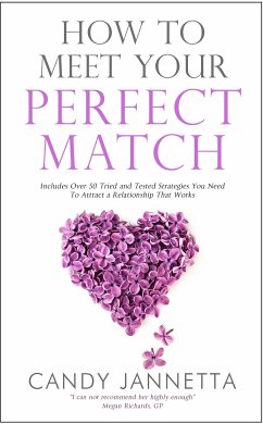 How To Meet Your Perfect Match (eBook, ePUB) - Jannetta, Candy Marina