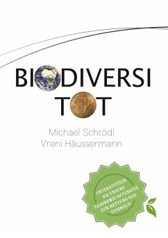 BiodiversiTOT - Die globale Artenvielfalt jetzt entdecken, erforschen und erhalten (eBook, ePUB)