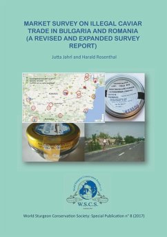Market Survey in Illegal Carviar Trade in Bulgaria and Romania (eBook, ePUB) Market Survey in Illegal Carviar Trade in Bulgaria and Romania (eBook, ePUB)