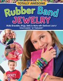 Totally Awesome Rubber Band Jewelry (eBook, ePUB)