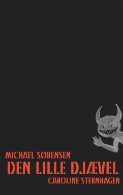 Den Lille Djævel (eBook, ePUB) - Sørensen, Michael; Sternhagen, Caroline