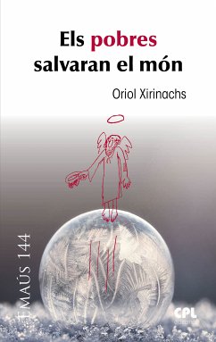 Els pobres salvaran el món (eBook, ePUB) - Xirinachs Benavent, Oriol