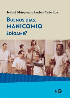 Cover Buenos días, manicomio ¿dígame? (eBook, ePUB)
