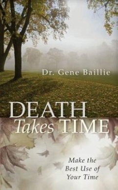 Death Takes Time (eBook, ePUB) - Baillie, Gene