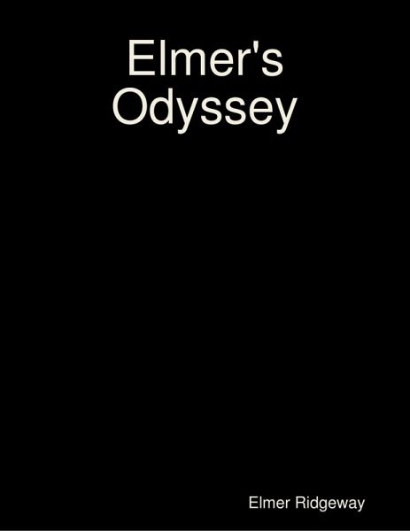 Elmer's Odyssey (eBook, ePUB) Elmer's Odyssey (eBook, ePUB)