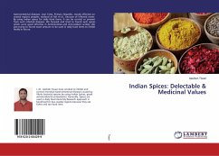 Indian Spices: Delectable & Medicinal Values
