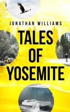 Tales of Yosemite (eBook, ePUB) - Williams, Jonathan