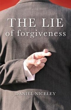 Cover The Lie of Forgiveness (eBook, ePUB)