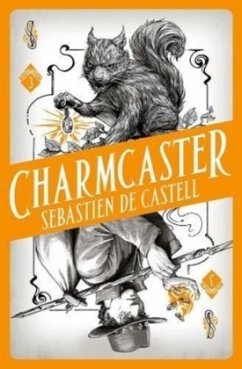 Spellslinger - Charmcaster - De Castell, Sebastien
