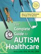 The Complete Guide to Autism &... - Bild 1
