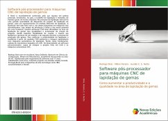Software pós-processador para máquinas CNC de lapidação de gemas - Dinis, Rodrigo;Pereira, Milton;C. S. Netto, Aurélio