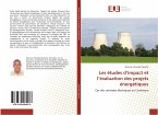 Les études d¿impact et l¿évaluation des projets énergétiques