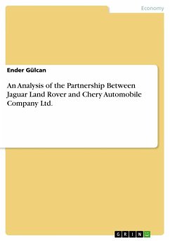 An Analysis of the Partnership Between Jaguar Land Rover and Chery Automobile Company Ltd.