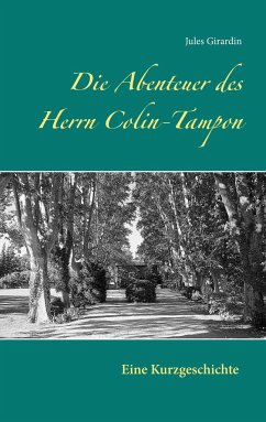 Die Abenteuer des Herrn Colin-Tampon - Girardin, Jules