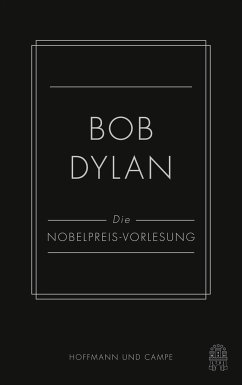 Die Nobelpreis-Vorlesung - Dylan, Bob