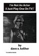 I'm Not An Actor (I Just Play One On... - Bild 1