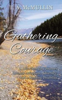 Gathering Courage (eBook, ePUB) - McMullin, T. A.