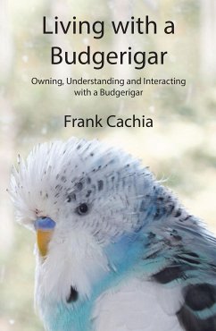 Living with a Budgerigar (eBook, ePUB) - Cachia, Frank
