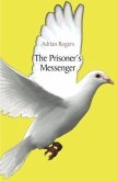 The Prisoner's Messenger (eBook, ePUB)