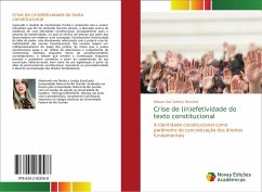 Crise de (in)efetividade do texto constitucional - dos Santos Noronha, Maiara