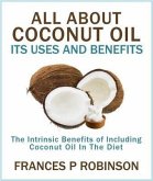 All About Coconut Oil (eBook, ePUB)