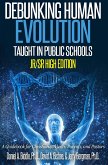 Debunking Human Evolution Taught in Public Schools - Junior/Senior High Edition (eBook, ePUB)