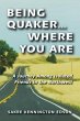 Being Quaker . . . Where You Are... - Bild 1