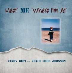 Meet ME Where I'm At! (eBook, ePUB) - Best, Cindy; Shor Johnson