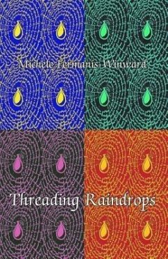 Threading Raindrops (eBook, ePUB) - Fermanis-Winward, Michele