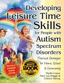 Developing Leisure Time Skills for People with Autism Spectrum Disorders (Revised & Expanded) (eBook, ePUB)