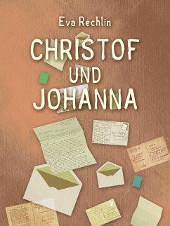 Christof und Johanna (eBook, ePUB) - Rechlin, Eva