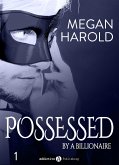 Possessed by a Billionaire - Band 1 (eBook, ePUB)