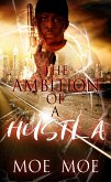 The Ambition Of A Hustla (eBook, ePUB)