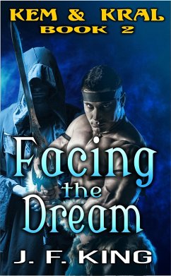 Cover Facing the Dream (Kem & Kral) (eBook, ePUB)