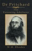 Dr Pritchard The Poisoning Adulterer (eBook, ePUB)