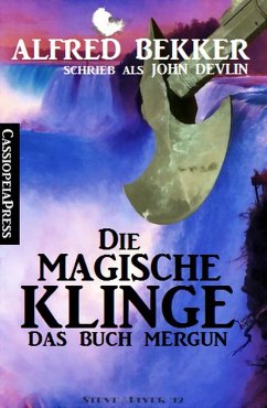 Die magische Klinge: Das Buch Mergun (eBook, ePUB) - Bekker, Alfred