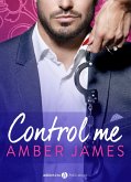 Control Me (Gesamtausgabe) (eBook, ePUB)