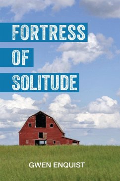 Fortress of Solitude (eBook, ePUB) - Enquist, Gwen