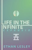 Life In The Infinite : EXPANSIO (The Incomplete Range) (eBook, ePUB)