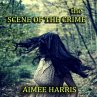 The Scene of the Crime (eBook, ePUB) - Bild 1