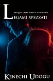 Legami Spezzati: Prequel della serie La Mentalista (eBook, ePUB) Legami Spezzati: Prequel della serie La Mentalista (eBook, ePUB)