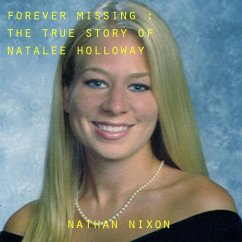 Forever Missing : The Disappearance of Natalee Hollloway (eBook, ePUB) - Nixon, Nathan