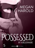 Possessed by a Billionaire - Band 5 (eBook, ePUB)