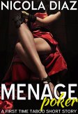 Menage Poker - A First Time Taboo Short Story (eBook, ePUB) Menage Poker - A First Time Taboo Short Story (eBook, ePUB)