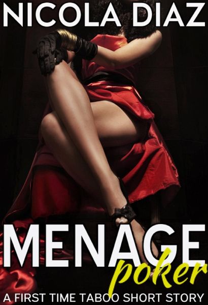 Menage Poker - A First Time Taboo Short Story (eBook, ePUB)