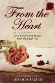 From the Heart: Love Letters and Stories from the Civil War (eBook, ePUB)