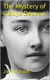 The Mystery of Gladys Deacon (eBook, ePUB)