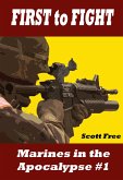 First to Fight: Marines in the Apocalypse #1 (eBook, ePUB)
